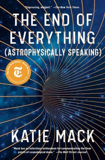 The End of Everything — Katie Mack